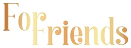 For Friends